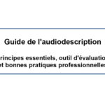 Avancée importante pour l’audiodescription