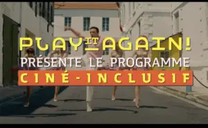 Play it again présente Ciné-inclusif